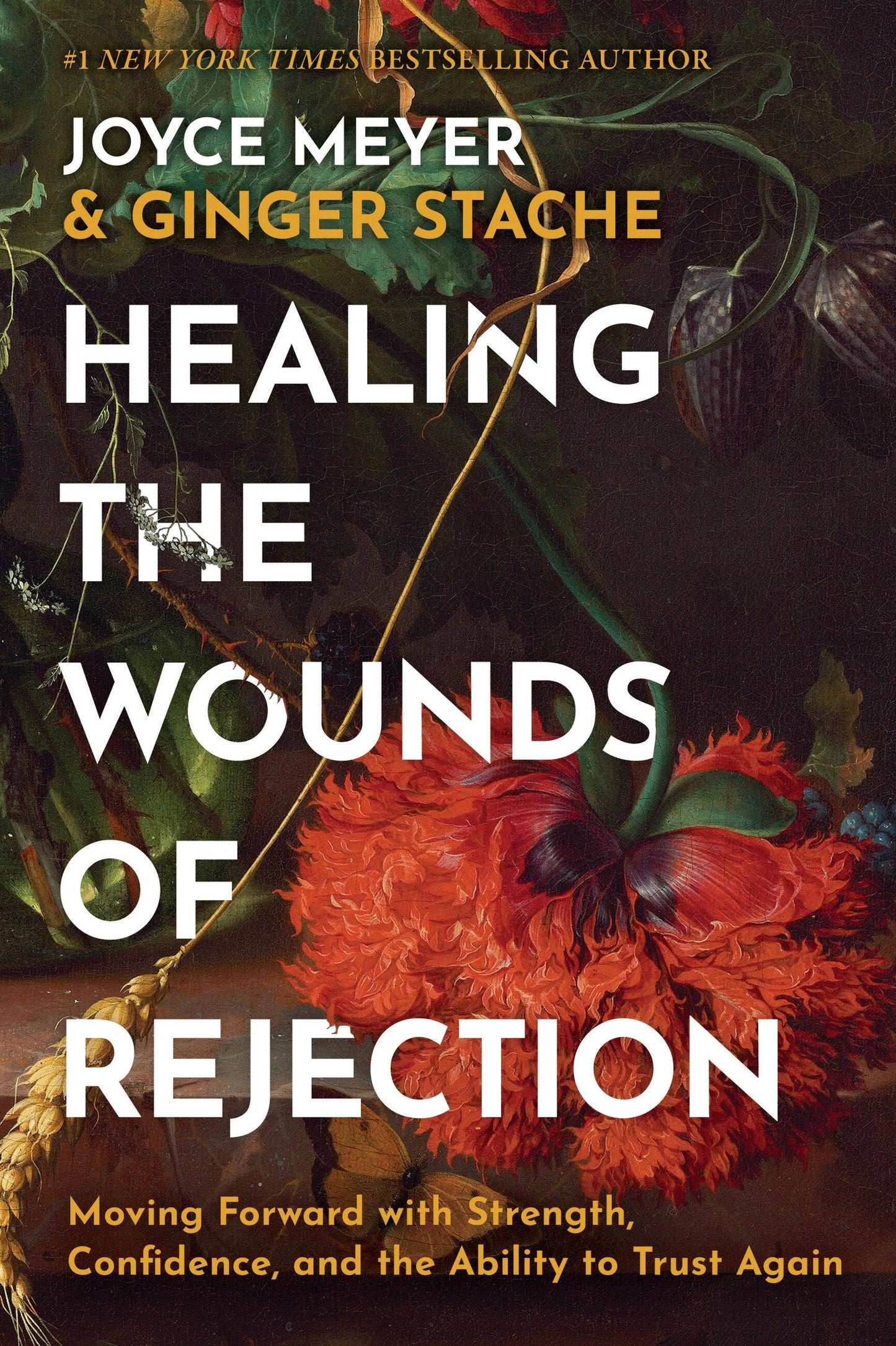 Healing The Wounds of Rejection: Hardcover