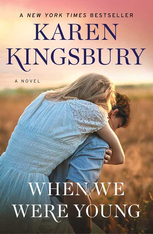 When We Were Young by Karen Kingsbury: Paperback; 416 pages / English