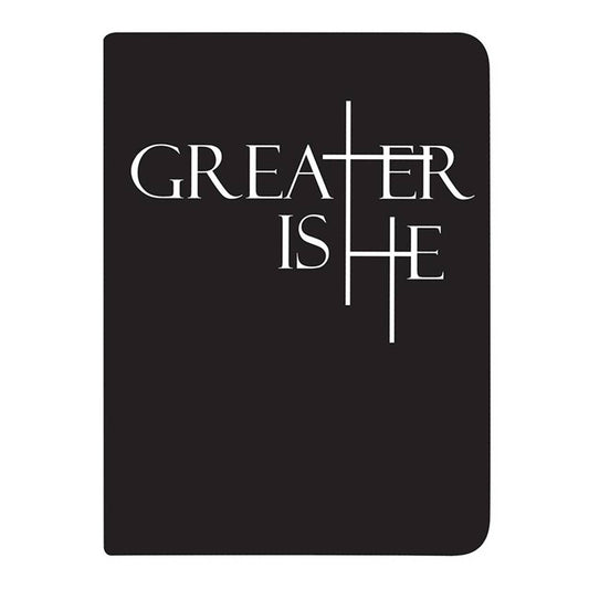 Greater Is He Collection Journal: 4.25" W x 5.75" H
