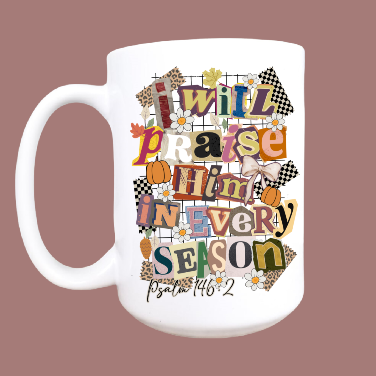 Praise Him mug, Jesus mug, Christian gift, coffee mug