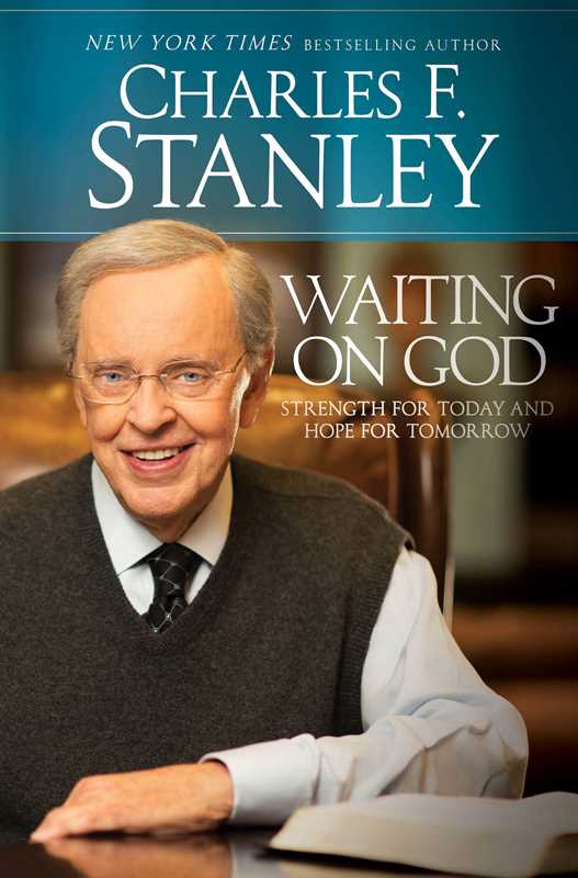 Waiting on God by Charles F. Stanley: Paperback; 224 pages / English