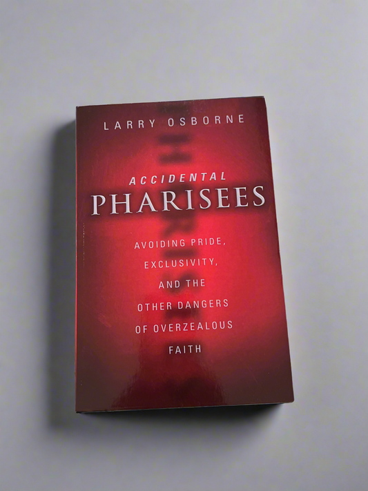 Accidental Pharisees