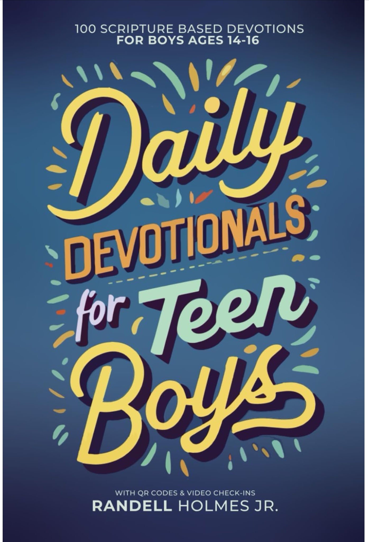 Daily Devotionals for Teen Boys