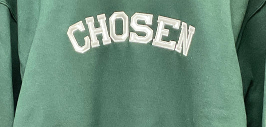 Chosen Sweatshirt, Christian Sweatshirt: Forest / M