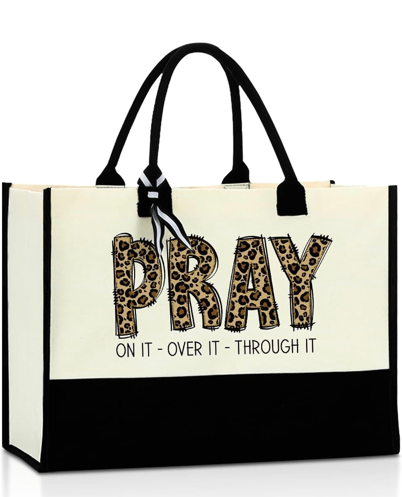 Pray On It-Over It-Through It Tote Bag