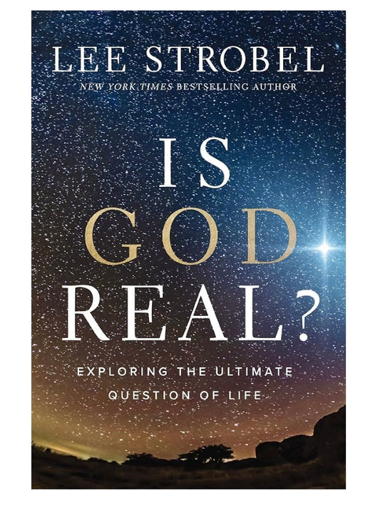 Is God Real? Exploring The Ultimate Question Of Life Hardback