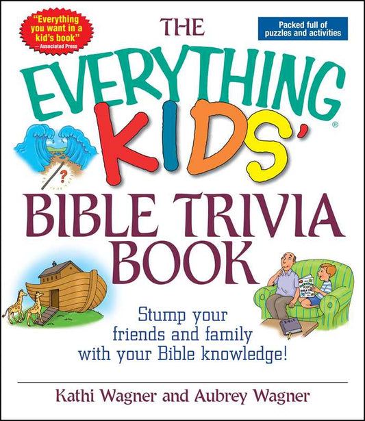 Everything Kids Bible Trivia Book by Kathi Wagner: Paperback; 144 pages / English