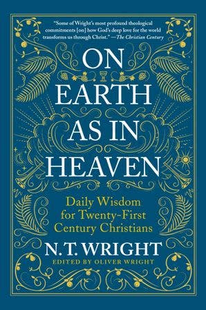 On Earth as in Heaven: N. T. Wright
