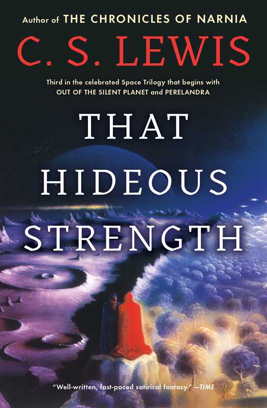 That Hideous Strength by C.S.   Lewis: Paperback; 384 pages / English