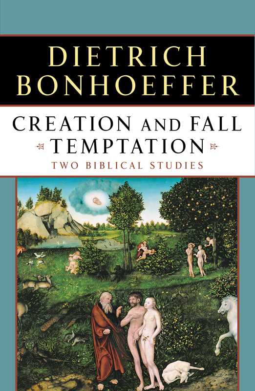 Creation and Fall Temptation by Dietrich   Bonhoeffer: Paperback; 144 pages / English