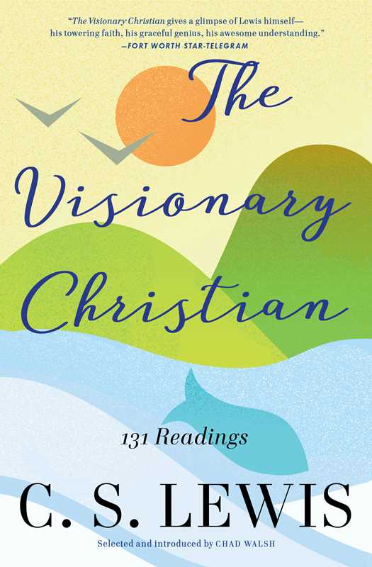 Visionary Christian by C.S.   Lewis: Paperback; 288 pages / English