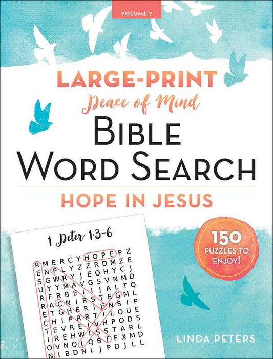 Peace of Mind Bible Word Search: Hope in Jesus by Linda Peters: Paperback; 200 pages / English